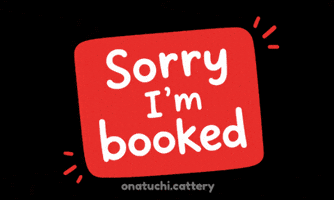 Sorry Im Booked GIF