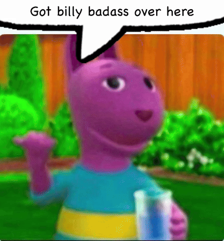 Got Billy Badass Over Here GIF