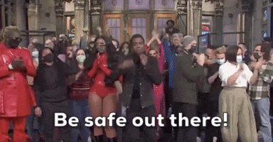 Snl Be Safe Out There GIF by Saturday Night Live