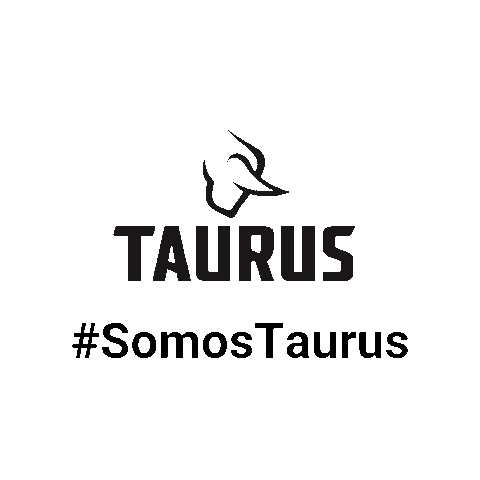 Somos Taurus Sticker by Taurus Armas