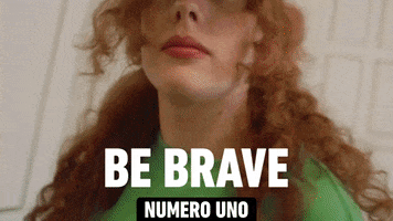 Be Brave Numero Uno GIF by wearewiser