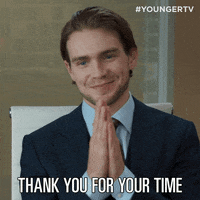 Tv Land Thank You For Your Time GIF by YoungerTV
