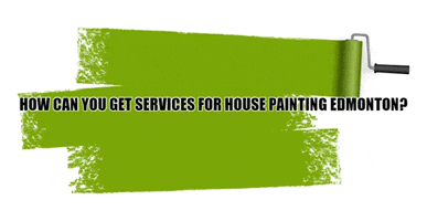 Interior Painting Edmonton GIF