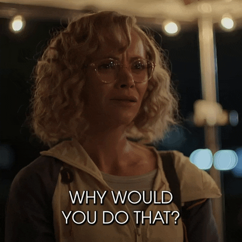 Why Would You Do That Season 2 GIF by SHOWTIME