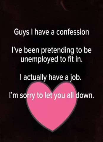 Job Confession GIF