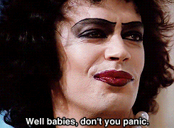 Tim Curry Dont Panic GIF - Find & Share on GIPHY