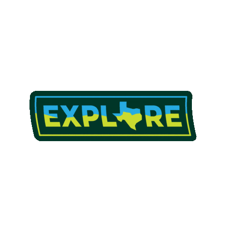 Explore Sticker by Texas Parks and Wildlife