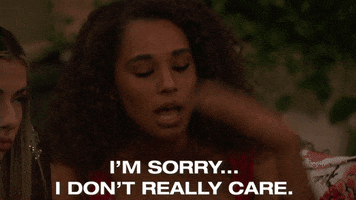 Sorry I Dont Care GIF by The Bachelor
