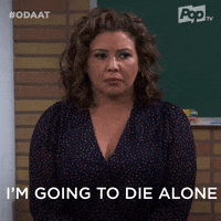 Lonely Die Alone GIF by One Day At A Time