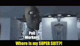 Poll workers super suit motion meme