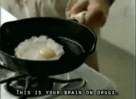 This Is Your Brain On Drugs GIFs - Get the best GIF on GIPHY