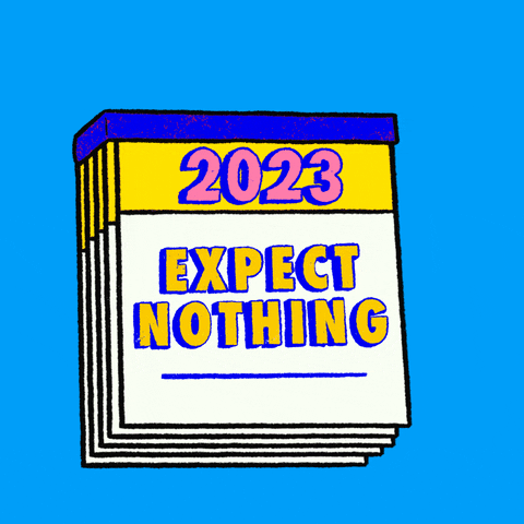 Digital art gif. Yellow blue and pink one-a-day calendar on a bright blue background with the message "2023, Expect nothing," is then torn off to reveal the message, "Appreciate everything."