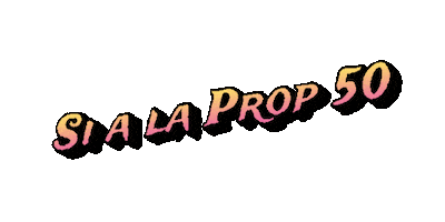 Si A La Prop 50 Sticker by United Farm Workers (UFW)