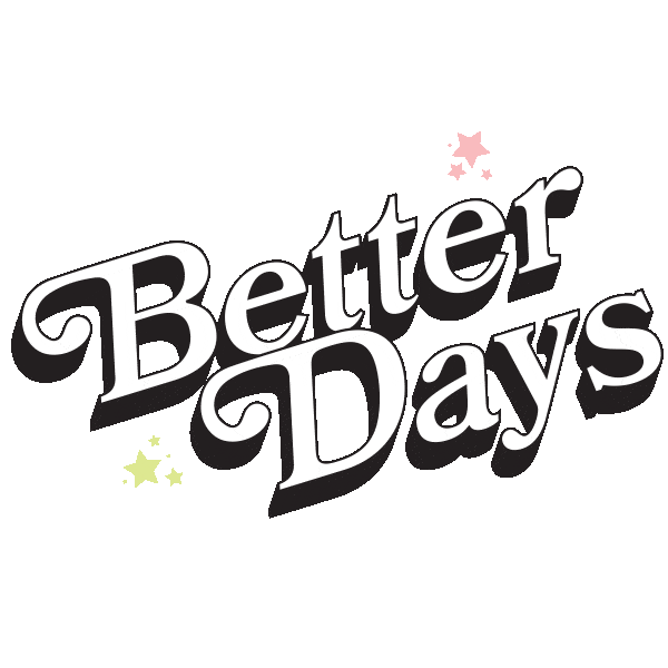 Betterdays Sticker by Mae Muller