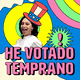 He votado temprano
