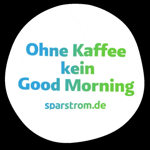 Good Morning Coffee GIF by sparstrom.de