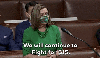 Fight For 15 Nancy Pelosi GIF by GIPHY News