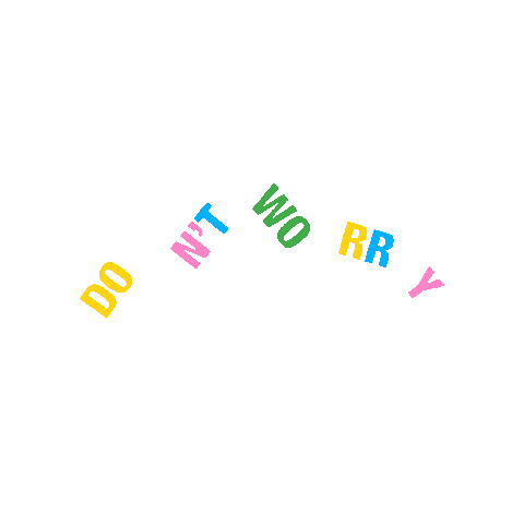 Dont Worry Sticker by Diemme