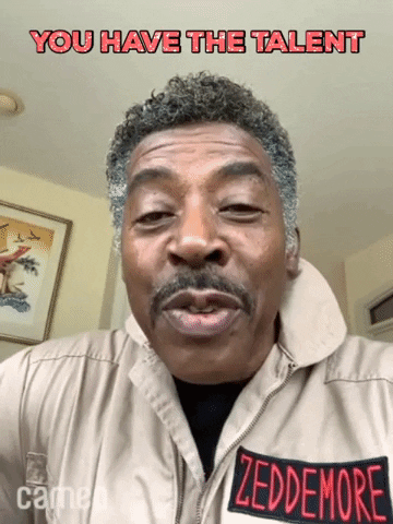 Celebrity gif. In a Cameo video, Ernie Hudson, dressed in his Ghostbusters jumpsuit, smiles into the camera while saying, "you have the talent," which appears as text.