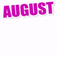 Month Aug GIF by Titounis