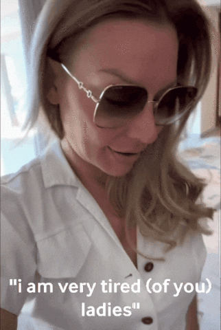I Am Very Tired Of You Ladies GIF