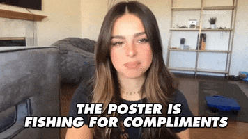 Fishing For Compliments GIF by BuzzFeed