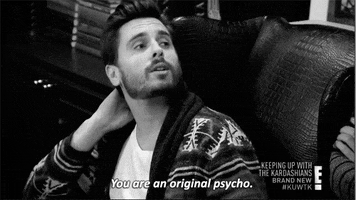 psycho keeping up with the kardashians kuwtk scott disick lord disick GIF