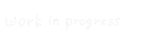 Workinprogress Sticker