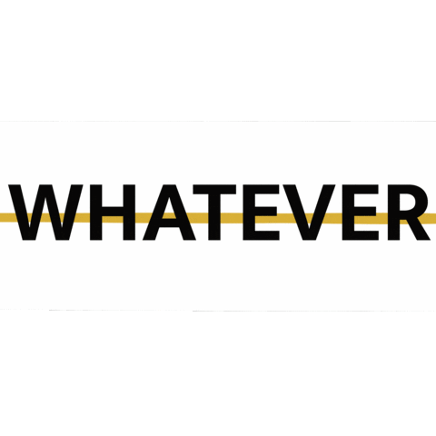 Whatever You Need Sticker