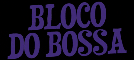 Bloco Do Bossa GIF by Bossa Bar