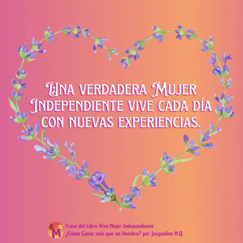 Frases Mujer Independiente GIF by Jacqueline M.Q.