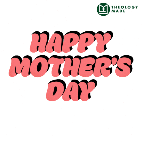 Bestmom Momlove GIF by Theology Made