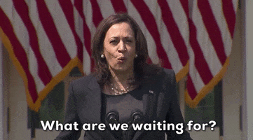 What Are We Waiting For Kamala Harris GIF by GIPHY News