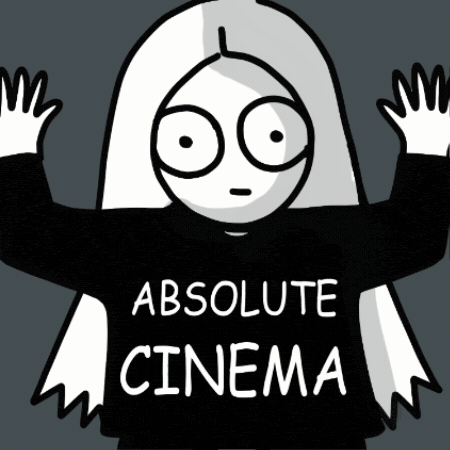 Absolute Cinema GIF