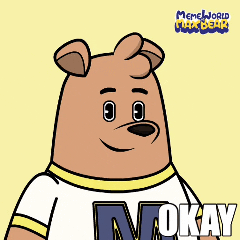 Ok Good Okie GIF by Meme World of Max Bear