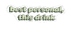 This Drink Sticker by The it Crowd Marketing