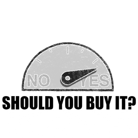 A meter with NO and YES that says SHOULD YOU BUY IT?