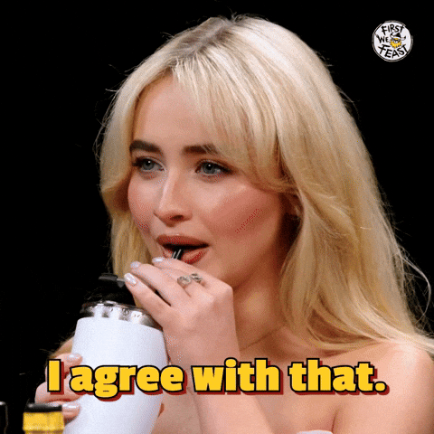 Giphy - I Agree Sabrina Carpenter GIF by First We Feast
