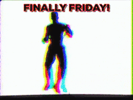Its Friday GIF
