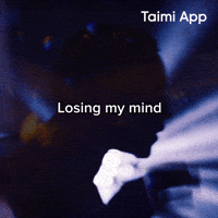Losing My Mind GIF by Taimi