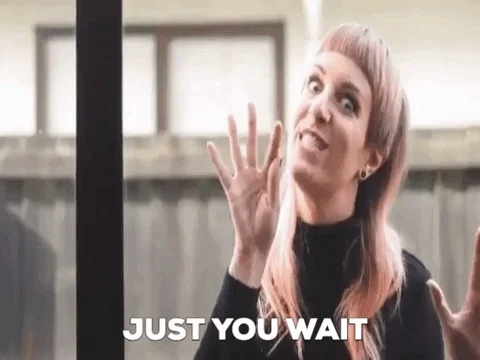 Just You Wait Love GIF