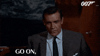 Continue Go On GIF by James Bond 007