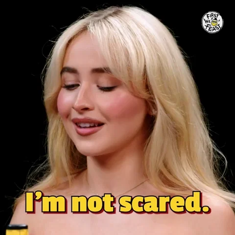 Im Not Scared Sabrina Carpenter GIF