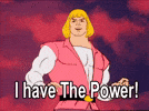 I have the power! 