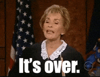 Its Over GIF