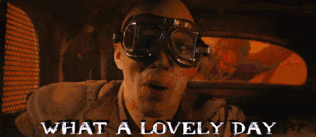 Mad Max Lovely Day GIFs - Find & Share on GIPHY