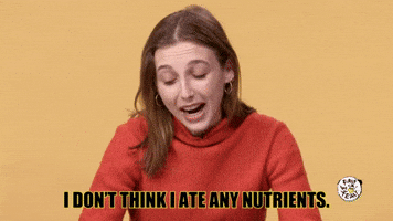 I Don't Think I Ate Any Nutrients 