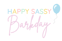 Sassy Woof Barkday Sticker by SASSYWOOF
