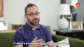 Didn't Like Passing The Arcade