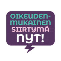 Sticker by Oikeudenmukainen siirtymä nyt!